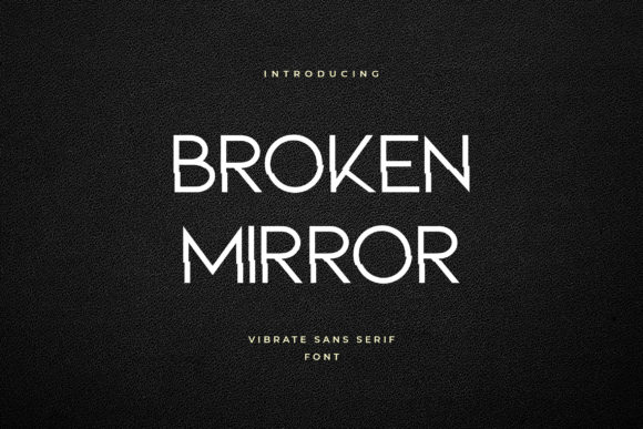 Broken Mirror: A Friendly Display Font for Creative Projects