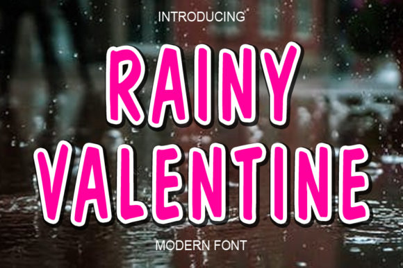 How Rainy Valentine Transformed My Brand's Typography