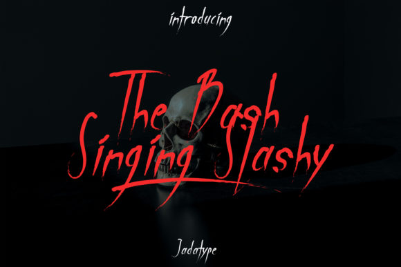 The Bash Singing Slashy: A Horror-Inspired Font for Impactful Campaigns
